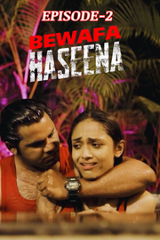 Bewafa Haseena Ep 2